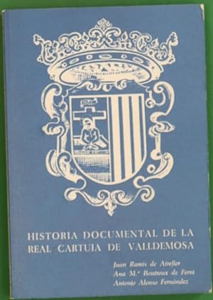 Image du vendeur pour Historia documental de la Real Cartuja de Valldemosa mis en vente par Librera Alonso Quijano