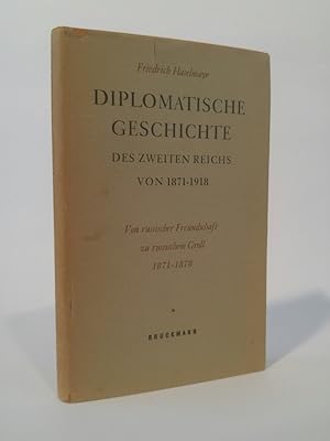 Seller image for Von russischer Freundschaft zu russischem Groll (1871-1878). (Diplomatische Geschichte des zweiten Reichs von 1871-1918. Die ra des Friedenskanlers. 1. Buch). for sale by ANTIQUARIAT Franke BRUDDENBOOKS