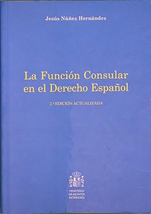 Imagen del vendedor de La funcin consular en el derecho espaol a la venta por Librera Alonso Quijano