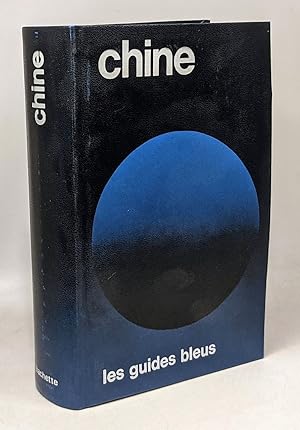 Seller image for GUIDE CHINE - les guides bleus for sale by crealivres