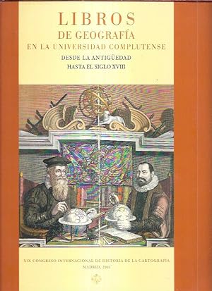 LIBROS DE GEOGRAFIA EN LA UNIVERSIDAD COMPLUTENSE. DESDE LA ANTIGÜEDAD HASTA EL SIGLO XVIII. XIX ...