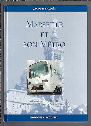 Bild des Verkufers fr Marseille et son Mtro zum Verkauf von Bouquinerie Le Fouineur