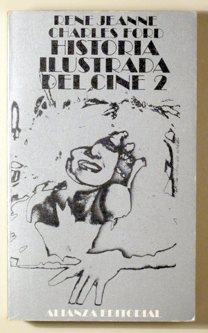 Immagine del venditore per HISTORIA ILUSTRADA DEL CINE 2. El cine sonoro (1927-1945) - Madrid 1974 - Muy ilustrado venduto da Llibres del Mirall