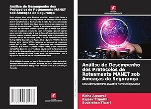 Seller image for Anlise de Desempenho dos Protocolos de Roteamento MANET sob Ameaas de Segurana for sale by moluna