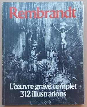 Seller image for Rembrandt. L'oeuvre grav complet for sale by Le Cabinet d'Amateur