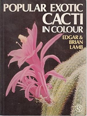 Imagen del vendedor de Popular Exotic Cacti in Colour a la venta por WeBuyBooks
