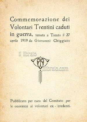 Commemorazione dei Volontari Trentini caduti in guerra, tenuta a Trento il 27 aprile 1919 da Giov...