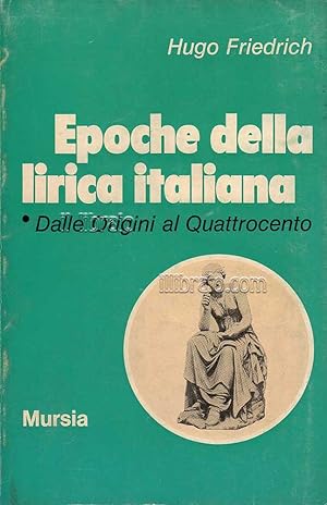 Epoche della lirica italiana. Dalle origini al Quattrocento
