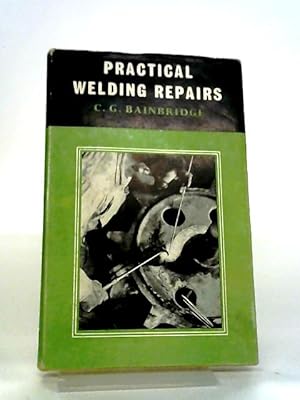 Image du vendeur pour Practical Welding Repairs mis en vente par World of Rare Books