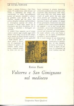 Bild des Verkufers fr Volterra e San Gimignano nel Medioevo, Le citt utopiche. 1 zum Verkauf von nika-books, art & crafts GbR