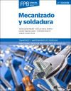 Seller image for Mecanizado y soldadura 2 edicin for sale by Agapea Libros