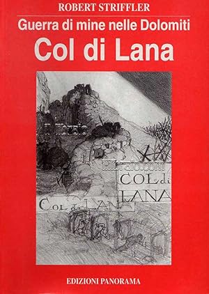 Guerra di mine nelle Dolomiti (vol. III): Col di Lana