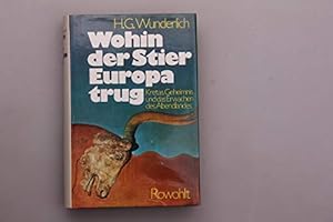 Seller image for Wohin der Stier Europa trug. Kretas Geheimnis und das Erwachen des Abendlandes for sale by Gabis Bcherlager