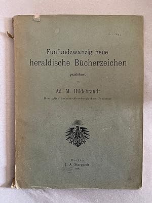 Fünfundzwanzig neue heraldische Bücherzeichen (ex libris).