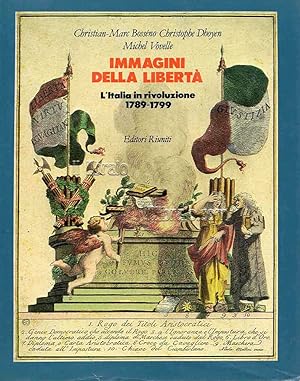 Immagini della libertà. L'Italia in Rivoluzione 1789 - 1799