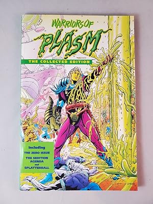Warriors of Plasm: The Collected Edition (Includes The Zero Issue, The Sedition Agenda, and Splat...