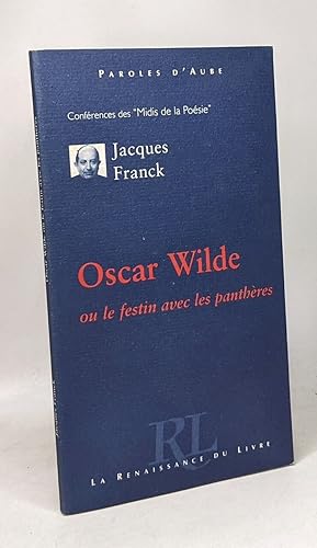 Image du vendeur pour Oscar Wilde ou le festin avec les panthres mis en vente par crealivres