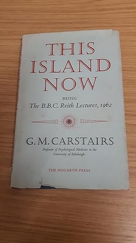 Bild des Verkufers fr This Island Now (Being the B.B.C. Reith Lectures,1962) zum Verkauf von Cambridge Rare Books