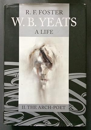 W.B.Yeats: A Life - Vol II. The Arch-Poet 1915-1939