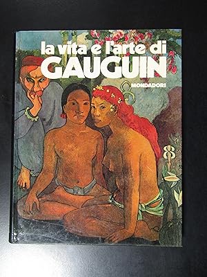Callegari Piera. La vita e l'arte di Gauguin. Mondadori 1974.