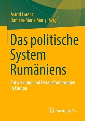 Seller image for Das politische System Rumniens : Entwicklung und Herausforderungen in Europa for sale by AHA-BUCH GmbH