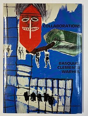 Image du vendeur pour Collaborations: Basquiat, Clemente, Warhol mis en vente par Henry Pordes Books Ltd