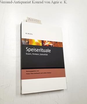 Speiserituale: Essen, Trinken, Sakralität