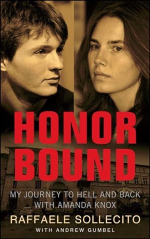 Seller image for Honor Bound : My Journey to Hell and Back With Amanda Knox for sale by GreatBookPrices