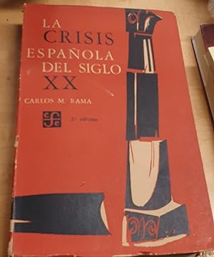 Immagine del venditore per La crisis espaola del siglo XX venduto da Outlet Ex Libris