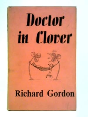 Seller image for Doctor in Clover for sale by World of Rare Books