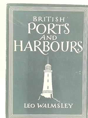 Seller image for British Ports and Harbours for sale by World of Rare Books