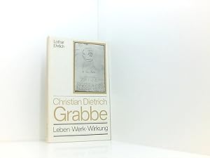 Immagine del venditore per Christian Dietrich Grabbe. Leben, Werk, Wirkung venduto da Book Broker