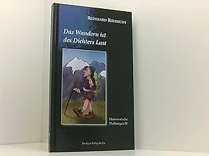 Das Wandern ist des Dichters Lust: Humoristische Dichtung IV