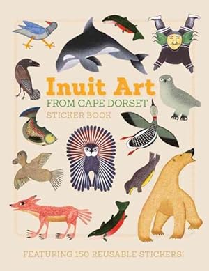 Immagine del venditore per Inuit Art From Cape Dorset Sticker Book venduto da GreatBookPrices