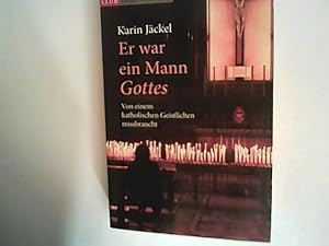 Imagen del vendedor de Er war ein Mann Gottes : von einem katholischen Geistlichen missbraucht a la venta por ANTIQUARIAT FRDEBUCH Inh.Michael Simon