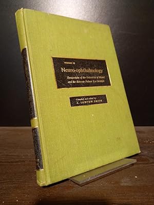 Immagine del venditore per Neuro-Ophtalmology. Symposium of the University of Miami and the Bascom Palmer Eye Institute. Volume 3. Compiled and edited by J. Lawton Smith. venduto da Antiquariat Kretzer