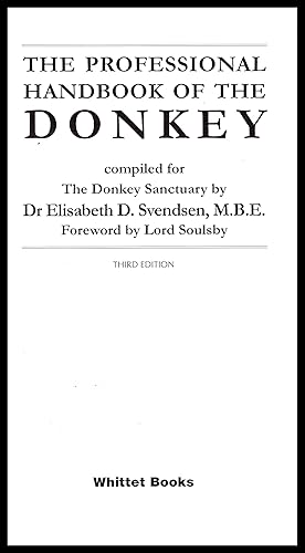 Image du vendeur pour The Professional Handbook of the Donkey by Elisabeth D Svendsen 2000 mis en vente par Artifacts eBookstore