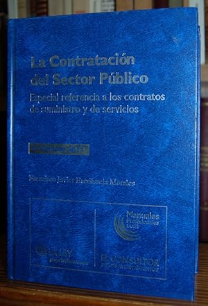 Seller image for LA CONTRATACION DEL SECTOR PUBLICO. Especial referencia a los contratos de suministro y de servicios for sale by Fbula Libros (Librera Jimnez-Bravo)