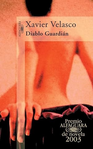 Imagen del vendedor de DIABLO GUARDIN (PREMIO ALFAGUARA DE NOVELA 2003). a la venta por Librera Smile Books