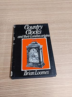 Bild des Verkufers fr Country Clocks and Their London Origins zum Verkauf von Cambridge Rare Books