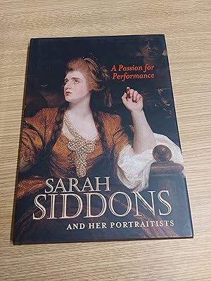 Bild des Verkufers fr Sarah Siddons And Her Portraits (A Passion For Performance) zum Verkauf von Cambridge Rare Books