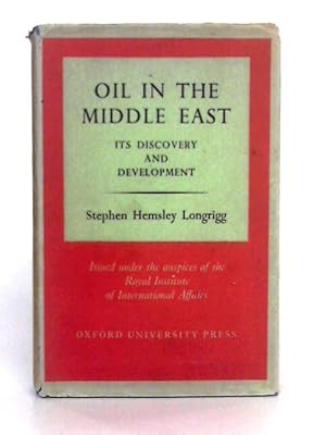 Bild des Verkufers fr Oil in the Middle East, Its Discovery and Development zum Verkauf von World of Rare Books