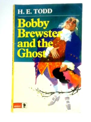 Bild des Verkufers fr Bobby Brewster and the Ghost zum Verkauf von World of Rare Books