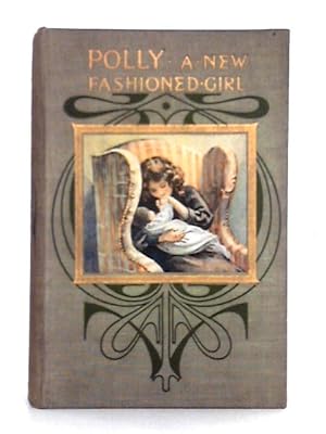 Seller image for Polly; A New-Fashioned Girl for sale by World of Rare Books