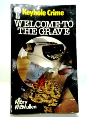Bild des Verkufers fr Welcome To The Grave zum Verkauf von World of Rare Books
