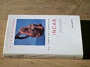 Imagen del vendedor de La vie quotidienne au temps des derniers incas a la venta por Hairion Thibault