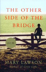 Image du vendeur pour The Other Side of the Bridge mis en vente par timkcbooks (Member of Booksellers Association)