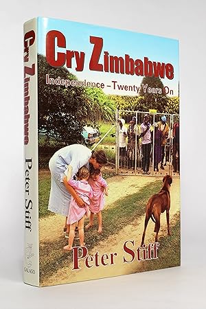 Imagen del vendedor de Cry Zimbabwe: Independence - Twenty Years On a la venta por George Longden