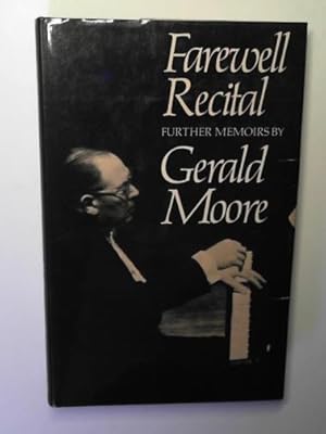 Seller image for Farewell recital: further memoirs for sale by Cotswold Internet Books