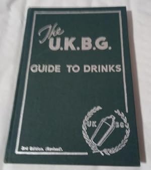 Seller image for The UKBG Guide to Drinks. 3rd Edition. Revised. for sale by David Kenyon